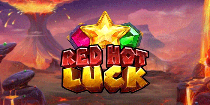 Slot Red Hot Luck Penuh Cuan Untuk Pemain Cerdas